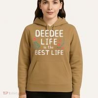 DeeDee Life Is The Best Life Floral Cute Funny Dee-Dee Hoodie thumb 5