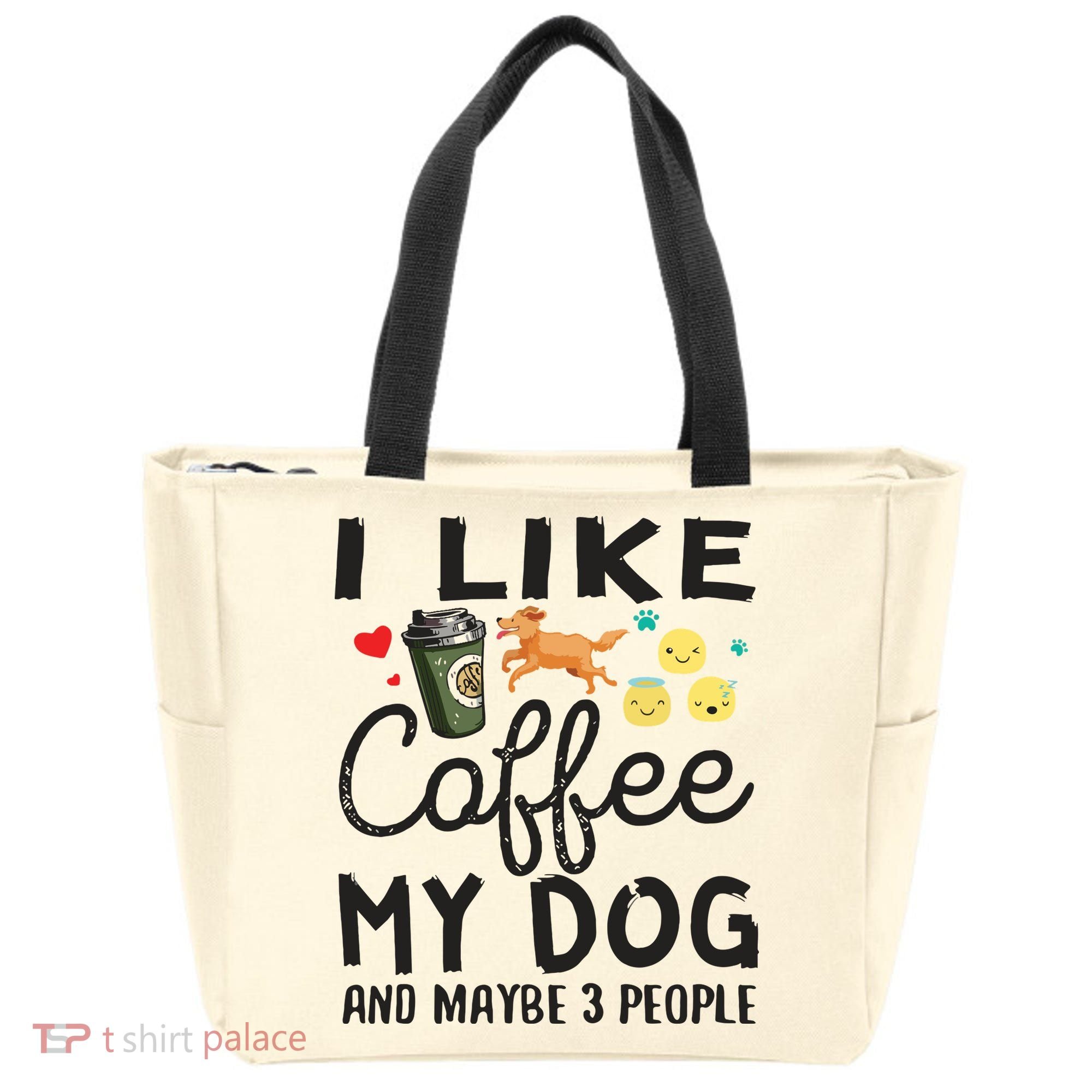 Dog Lovers I Like Coffee My Dog And Maybe 3 People Tote Bag