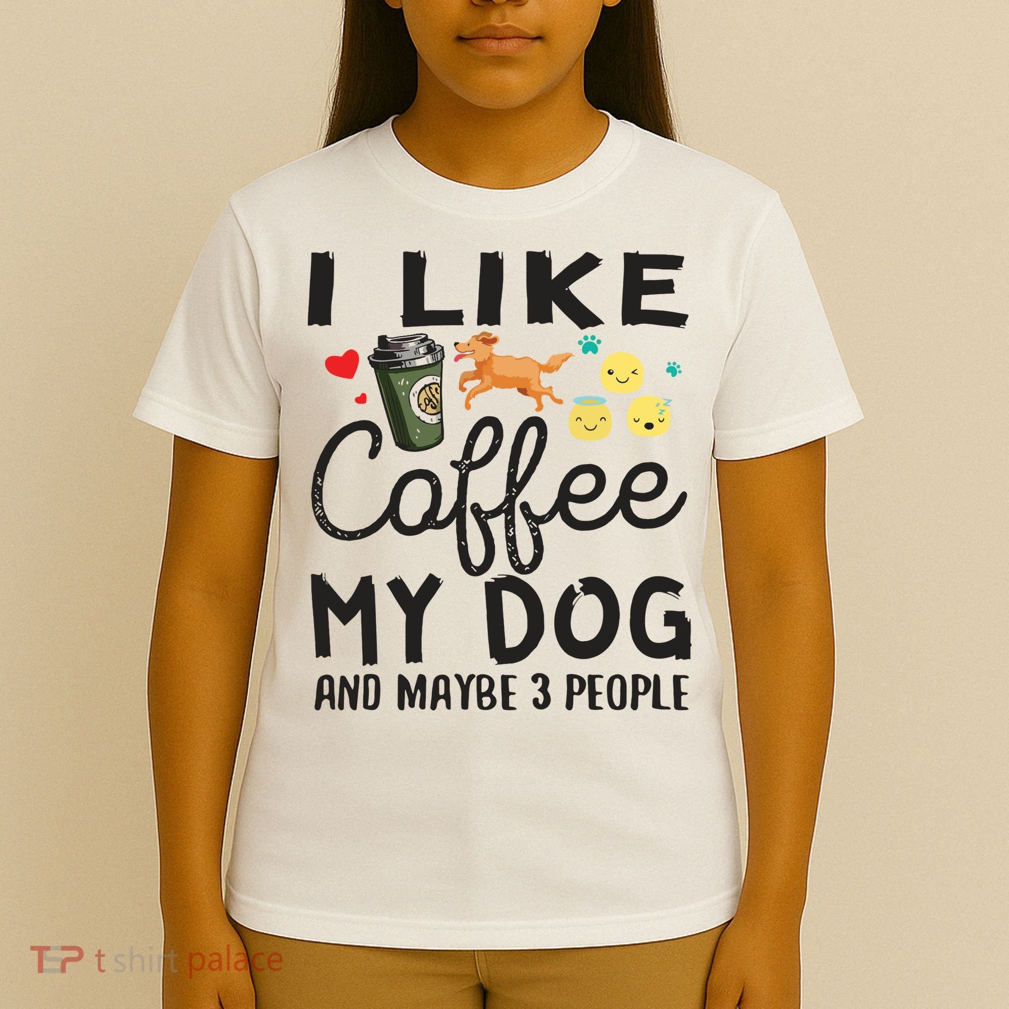 Dog Lovers I Like Coffee My Dog And Maybe 3 People T-Shirt