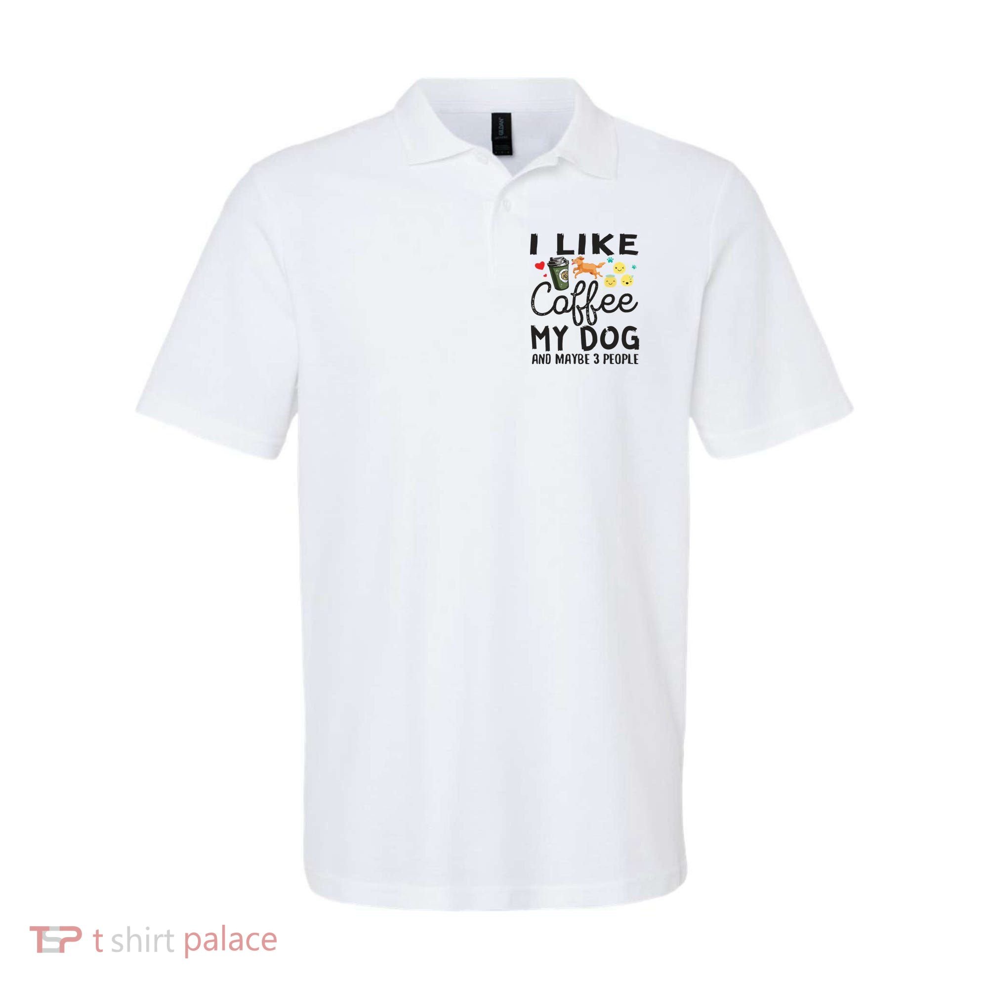 Dog Lovers I Like Coffee My Dog And Maybe 3 People Polo