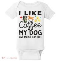 Dog Lovers I Like Coffee My Dog And Maybe 3 People Baby Bodysuit thumb 0