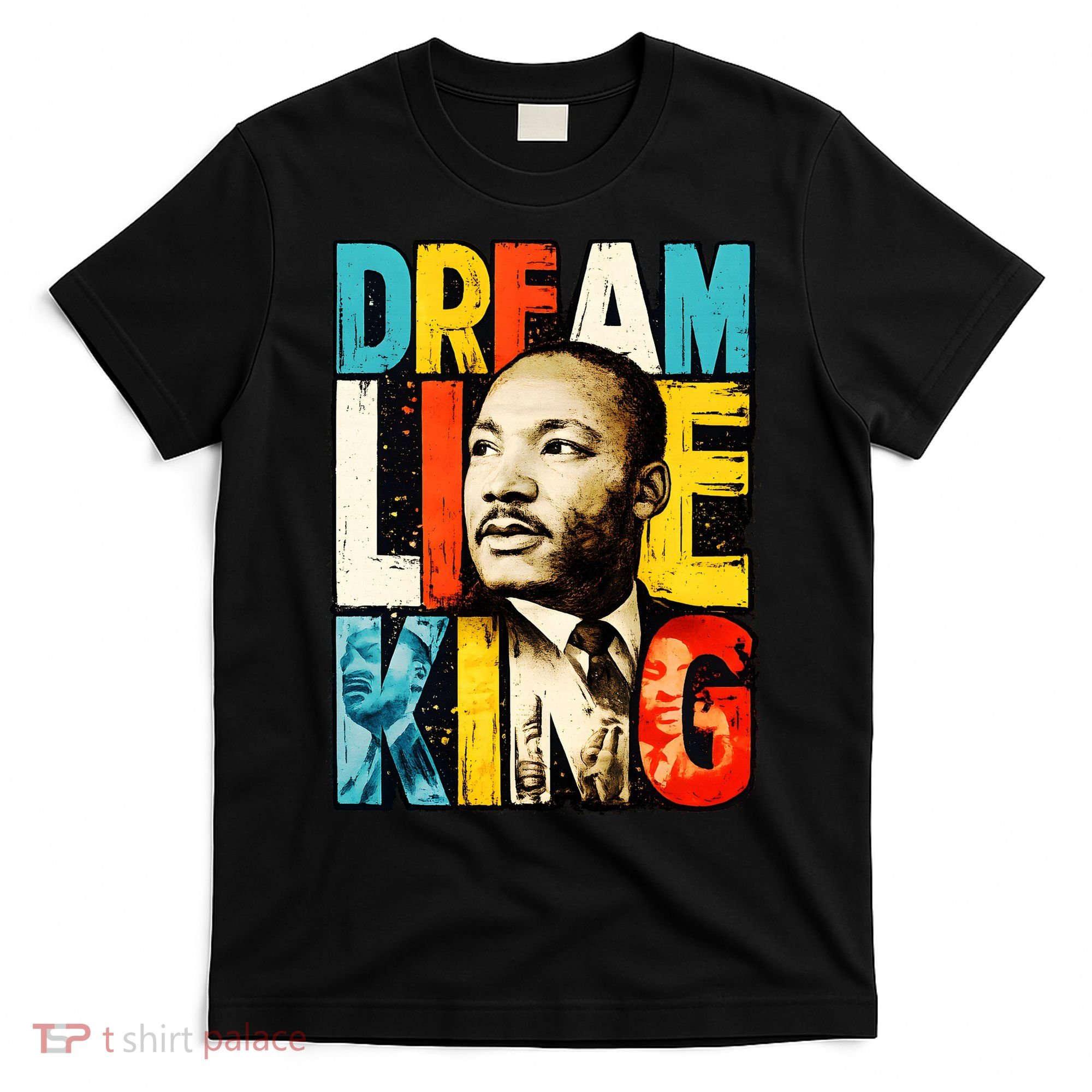 Dream Like King Black History Month Martin Luther King Day T-Shirt