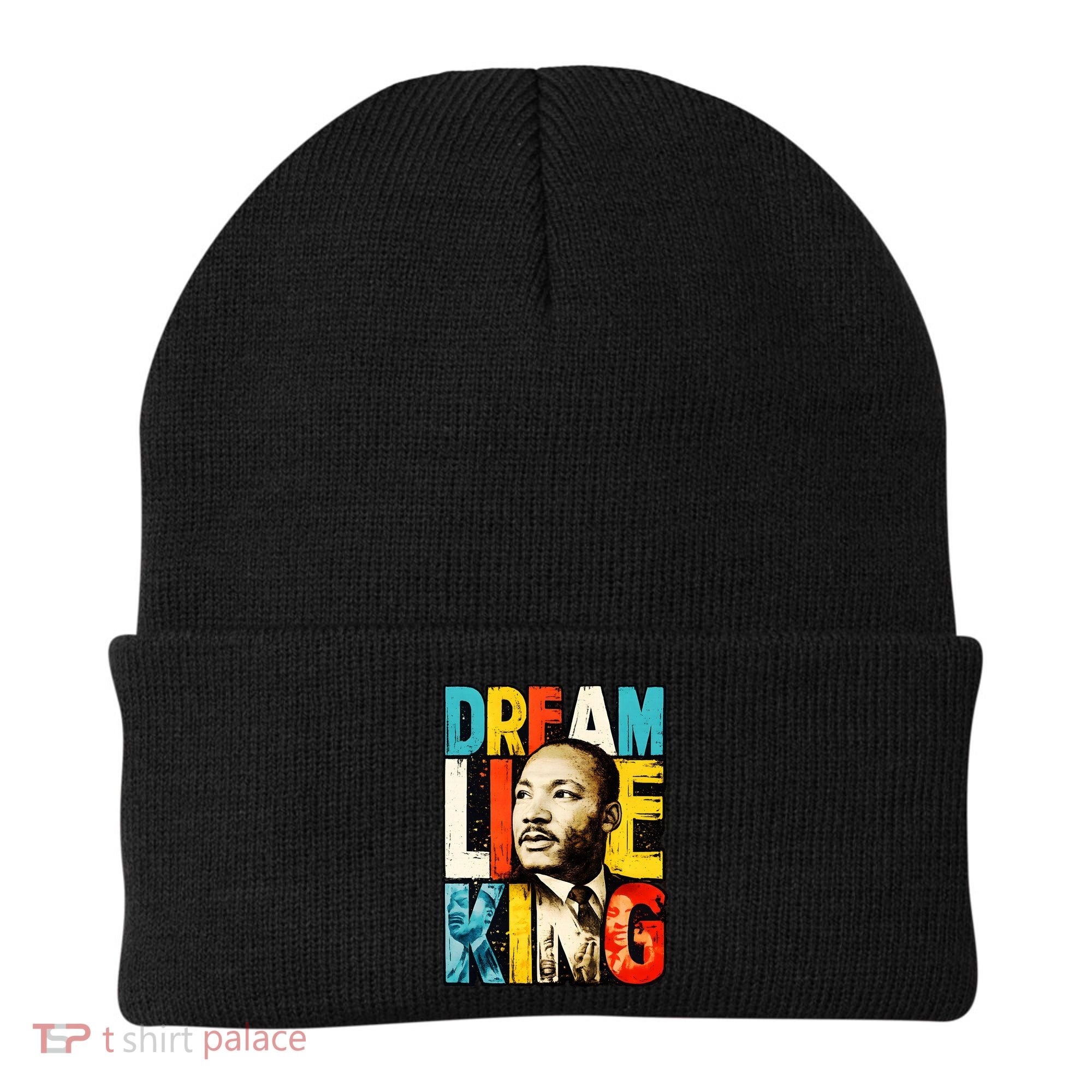 Dream Like King Black History Month Martin Luther King Day Beanie