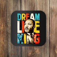 Dream Like King Black History Month Martin Luther King Day Coaster thumb 0