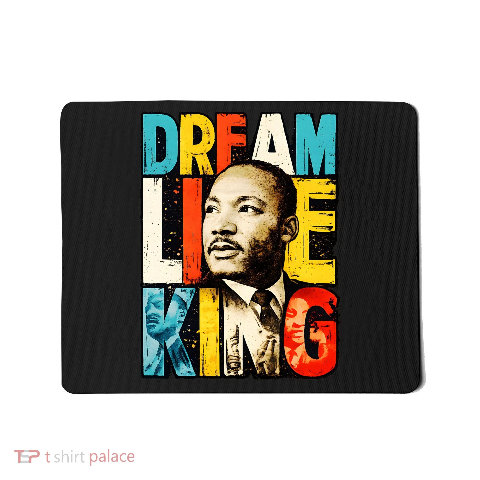 Dream Like King Black History Month Martin Luther King Day Mousepad
