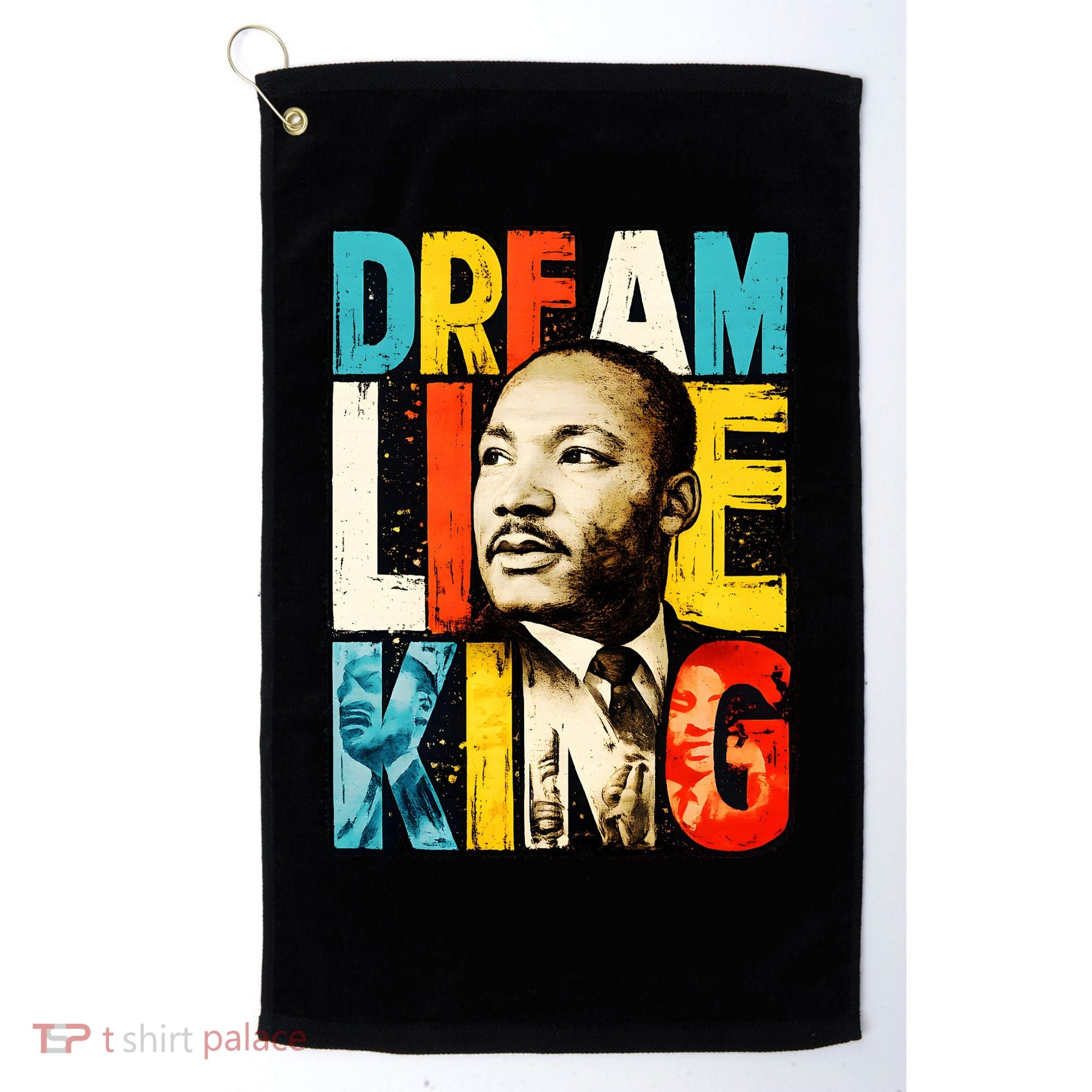Dream Like King Black History Month Martin Luther King Day Golf Towel