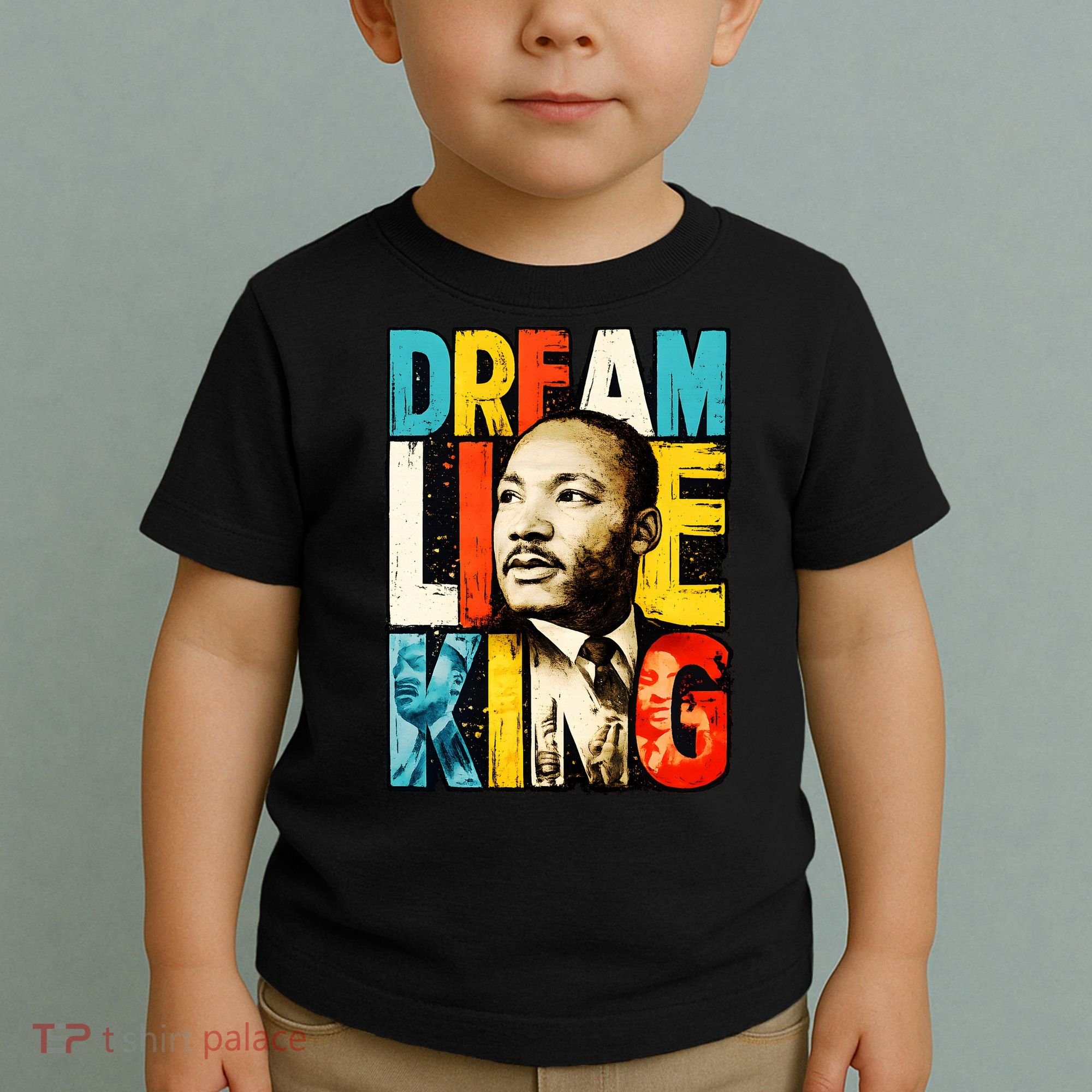 Dream Like King Black History Month Martin Luther King Day Toddler T-Shirt
