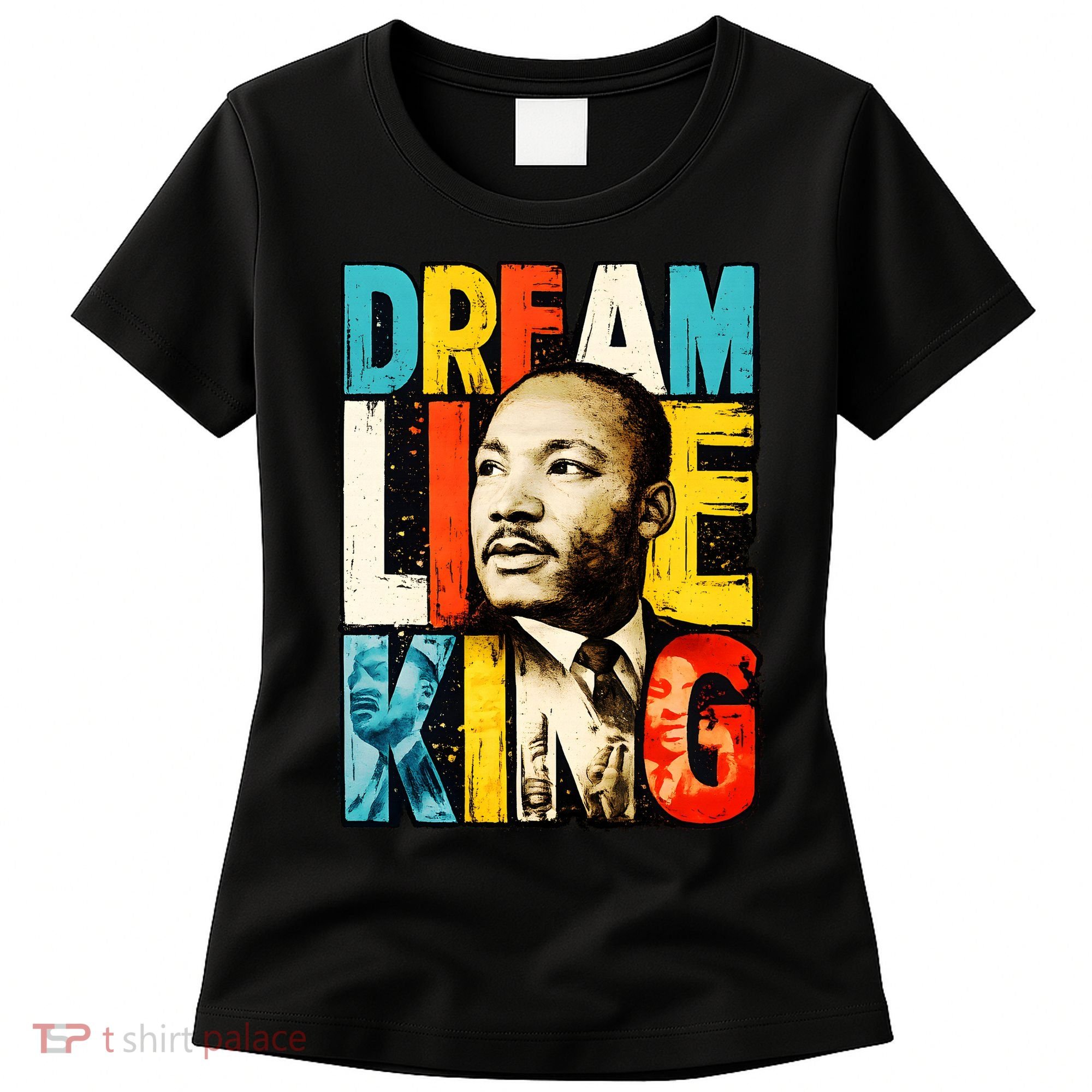 Dream Like King Black History Month Martin Luther King Day Women's T-Shirt