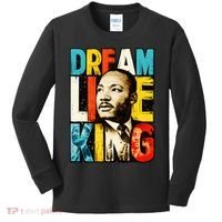 Dream Like King Black History Month Martin Luther King Day Kids Long Sleeve Shirt thumb 0
