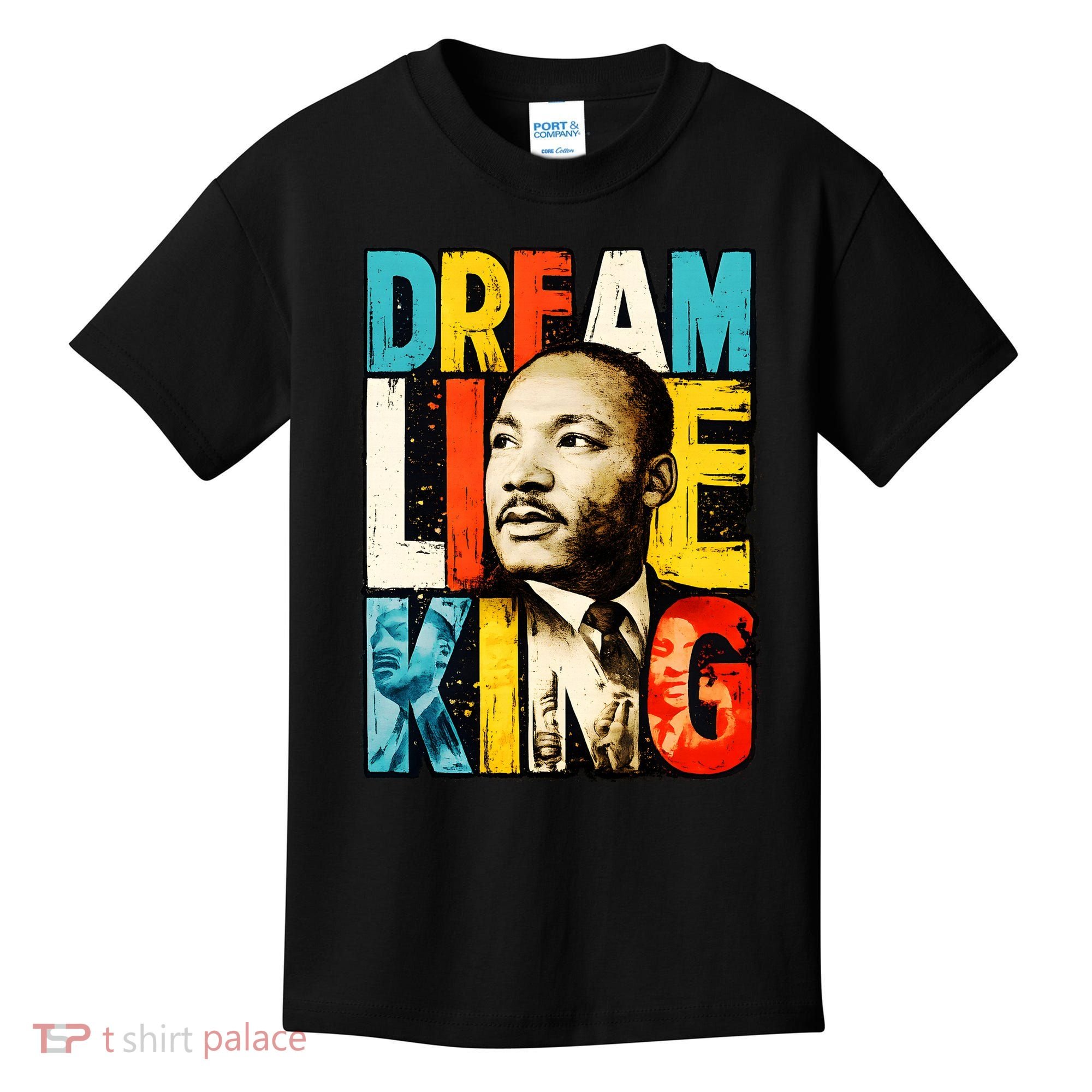 Dream Like King Black History Month Martin Luther King Day Kids T-Shirt