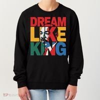 Dream Like King Martin Luther King Jr. Women's Sweatshirt thumb 0