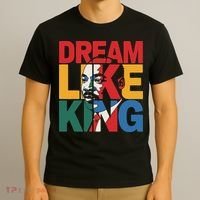 Dream Like King Martin Luther King Jr. T-Shirt thumb 3