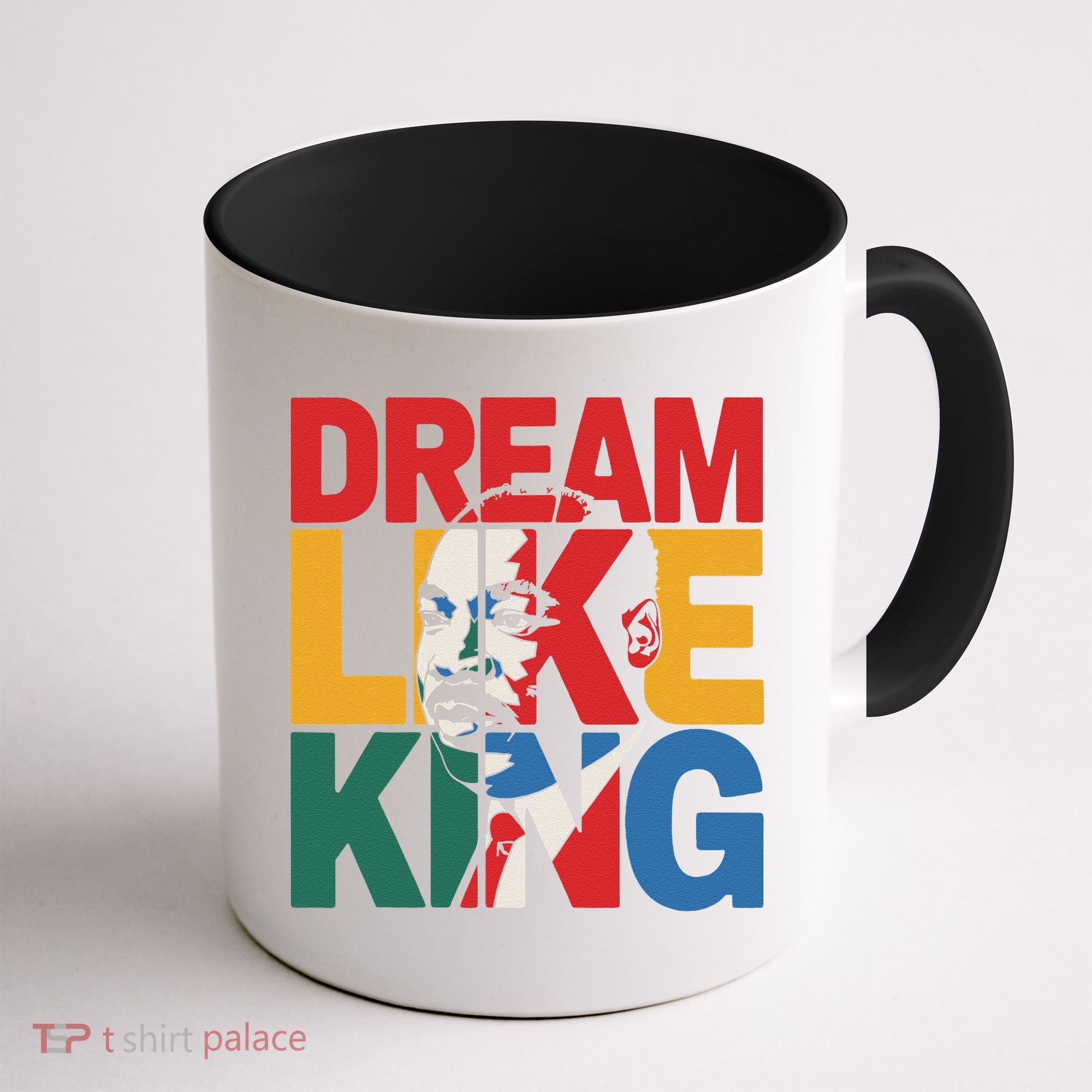 Dream Like King Martin Luther King Jr. Coffee Mug