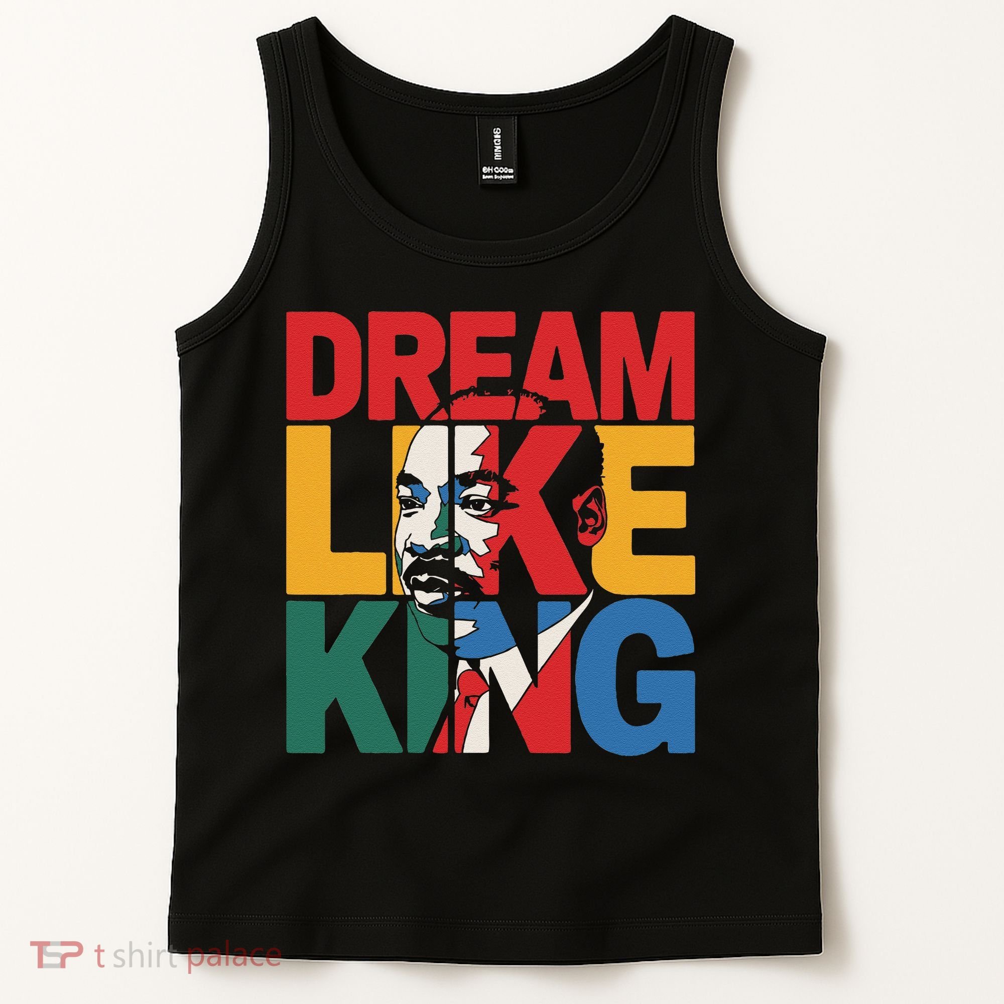 Dream Like King Martin Luther King Jr. Tank Top