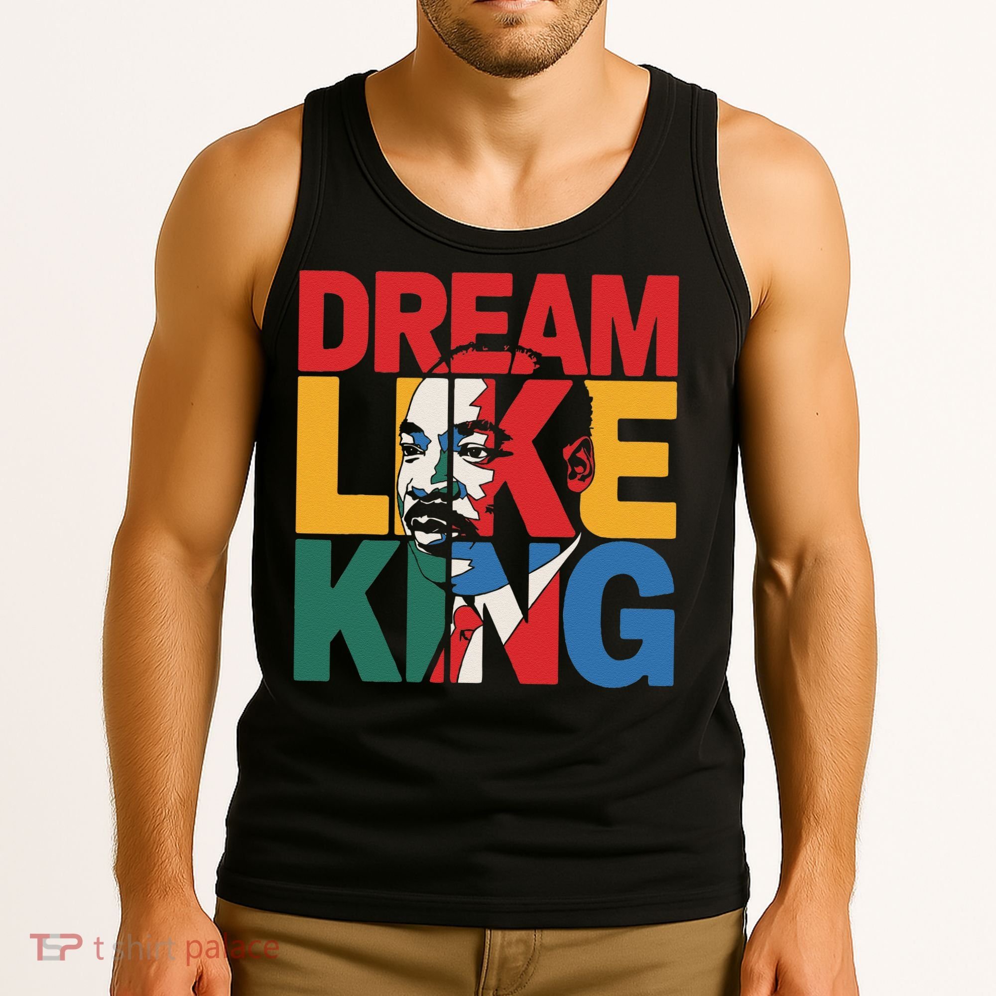 Dream Like King Martin Luther King Jr. Tank Top