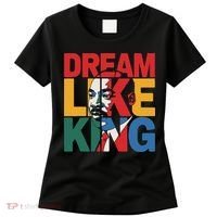 Dream Like King Martin Luther King Jr. Women's T-Shirt thumb 0