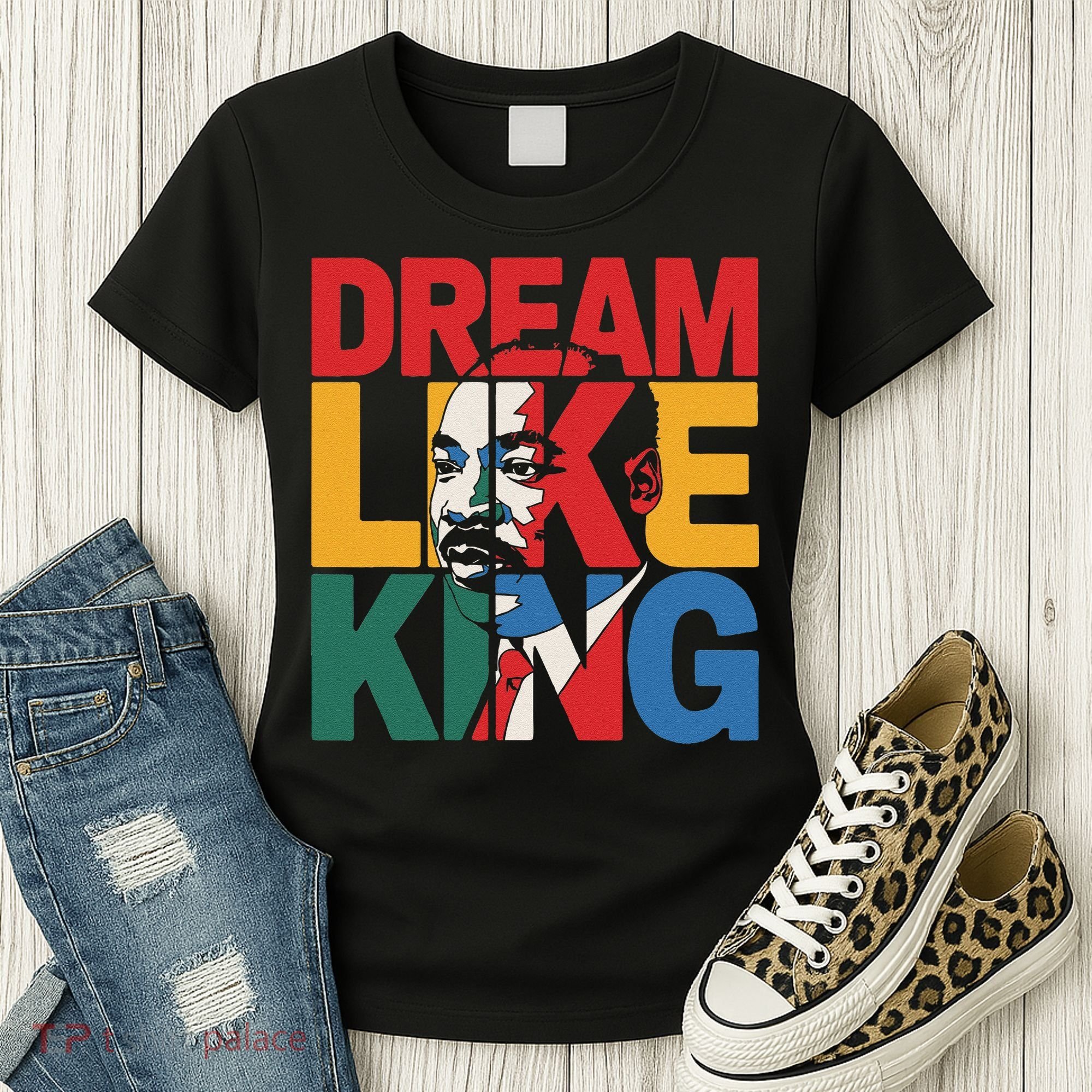 Dream Like King Martin Luther King Jr. Women's T-Shirt