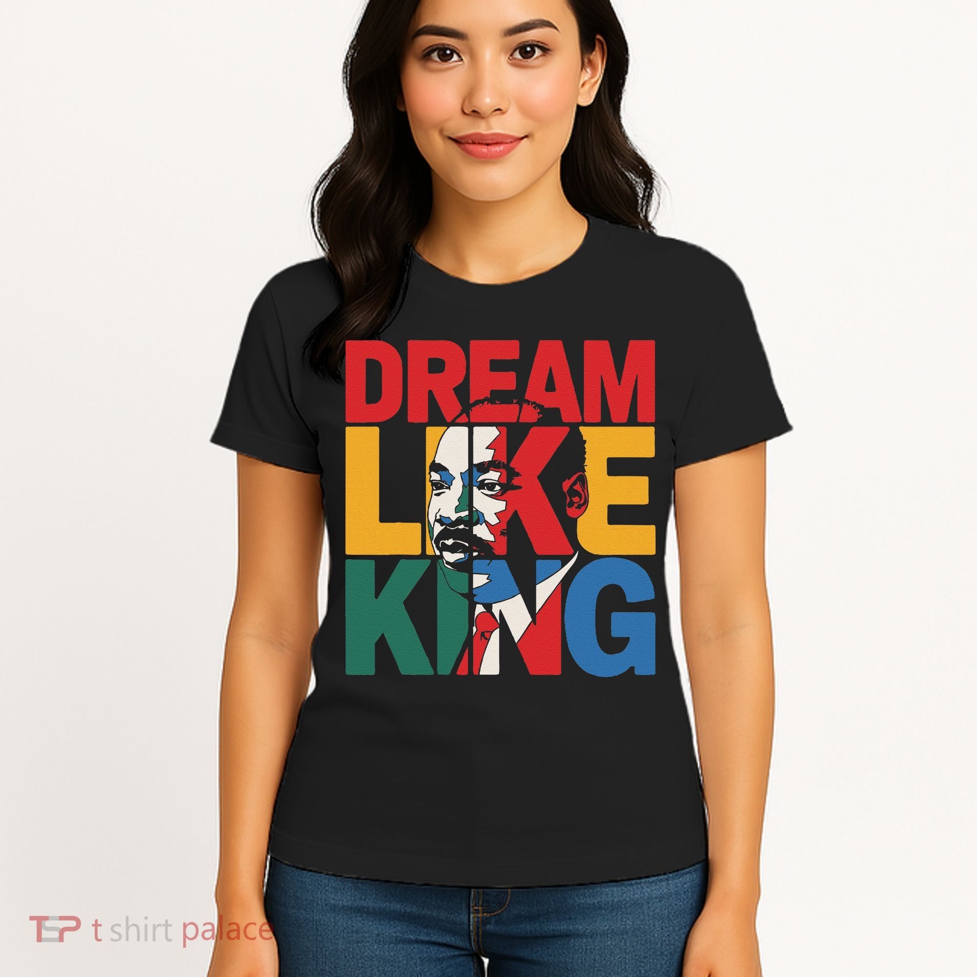 Dream Like King Martin Luther King Jr. Women's T-Shirt