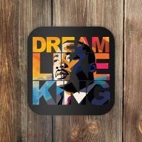 Dream Like King Martin Luther King Day Coaster thumb 0