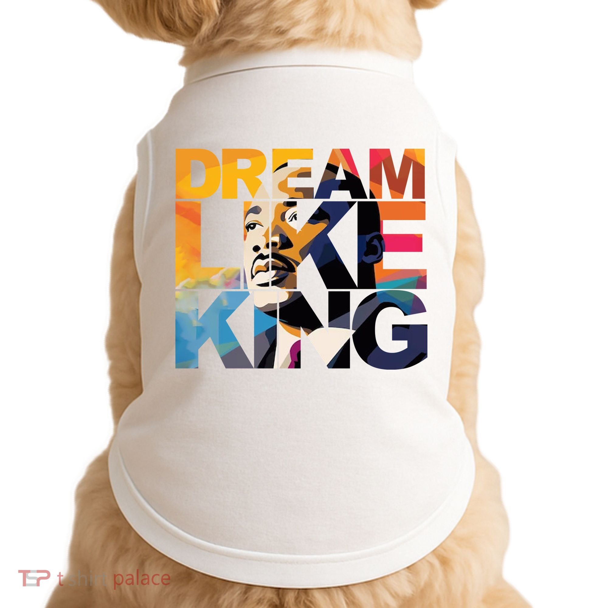 Dream Like King Martin Luther King Day Doggie Tank