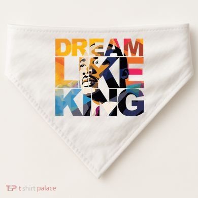 Dream Like King Martin Luther King Day USA-Made Doggie Bandana