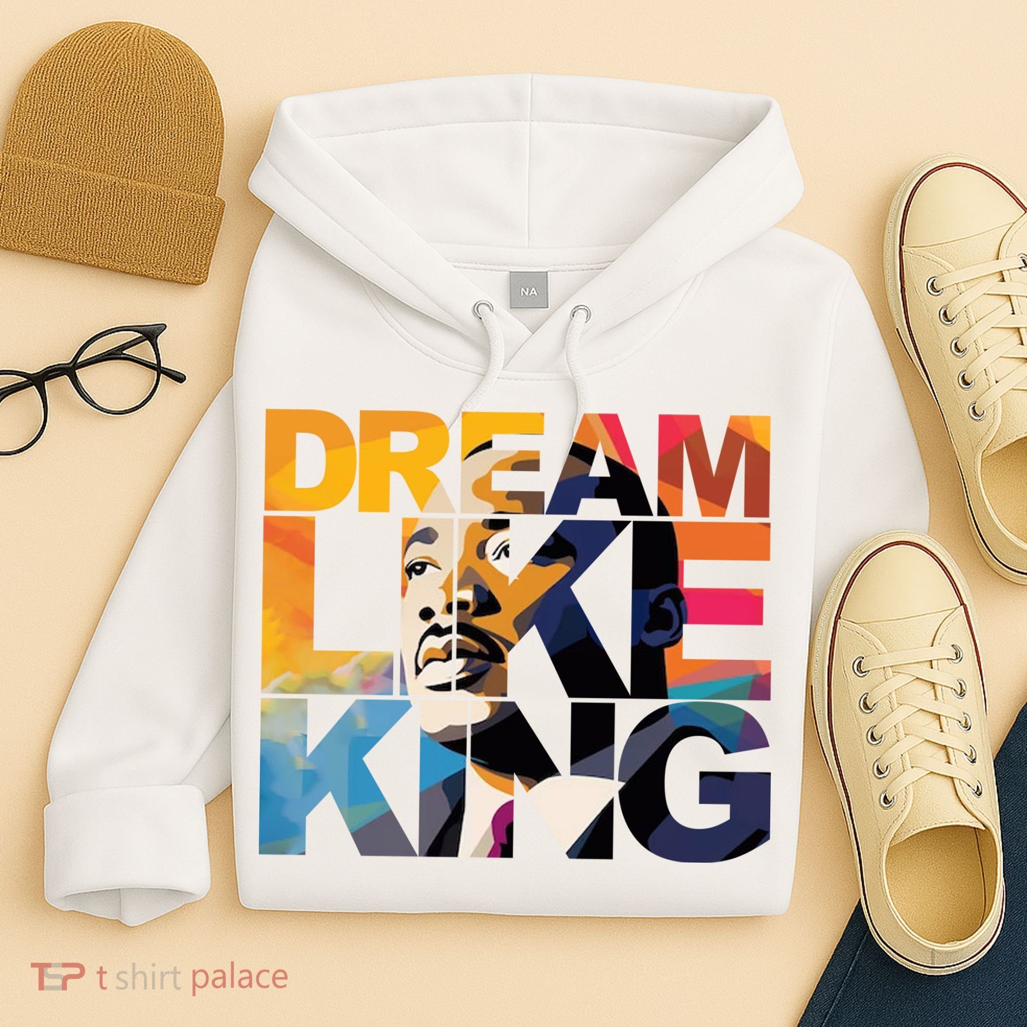 Dream Like King Martin Luther King Day Hoodie