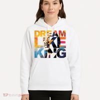 Dream Like King Martin Luther King Day Hoodie thumb 5
