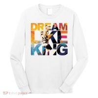 Dream Like King Martin Luther King Day Long Sleeve Shirt thumb 0