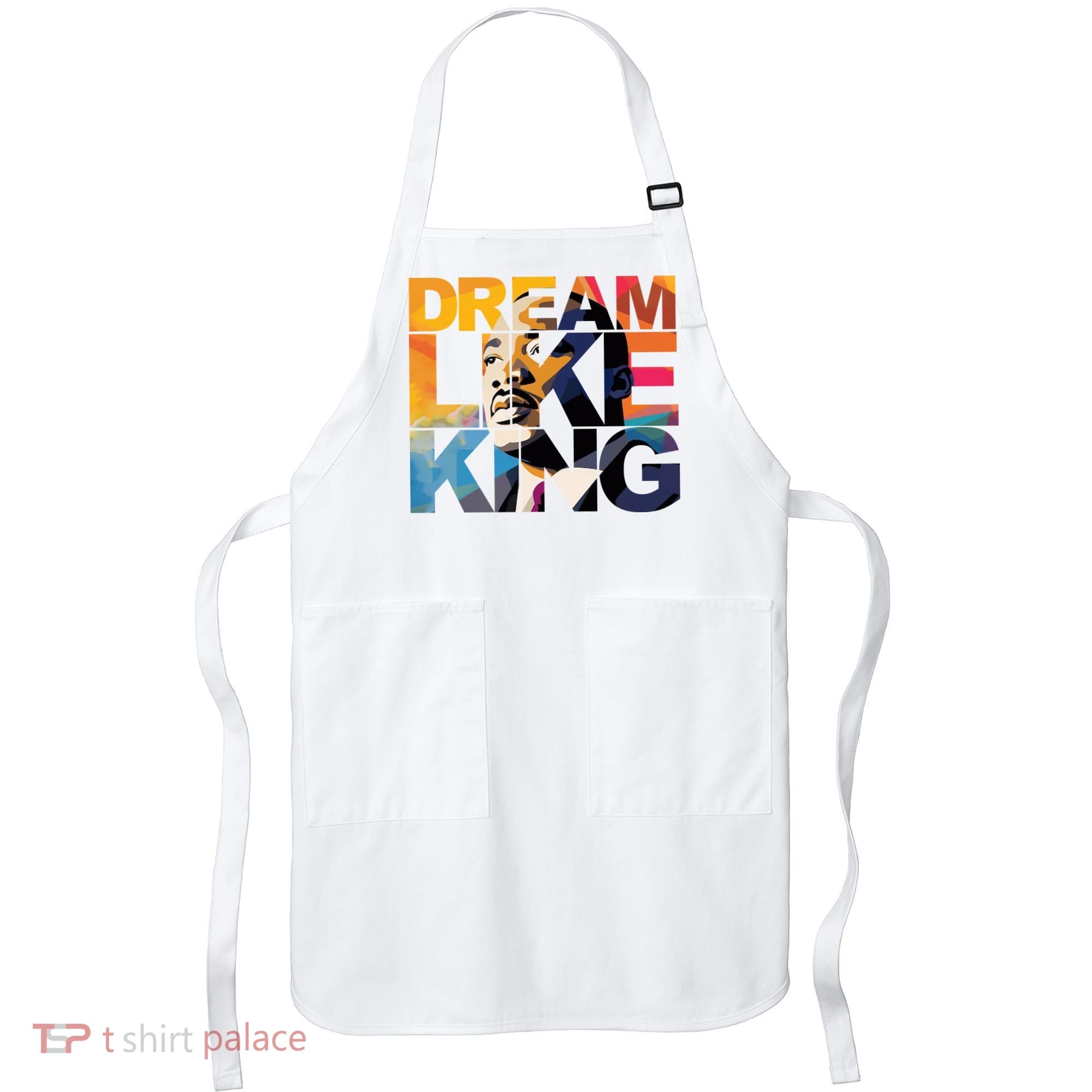 Dream Like King Martin Luther King Day Apron
