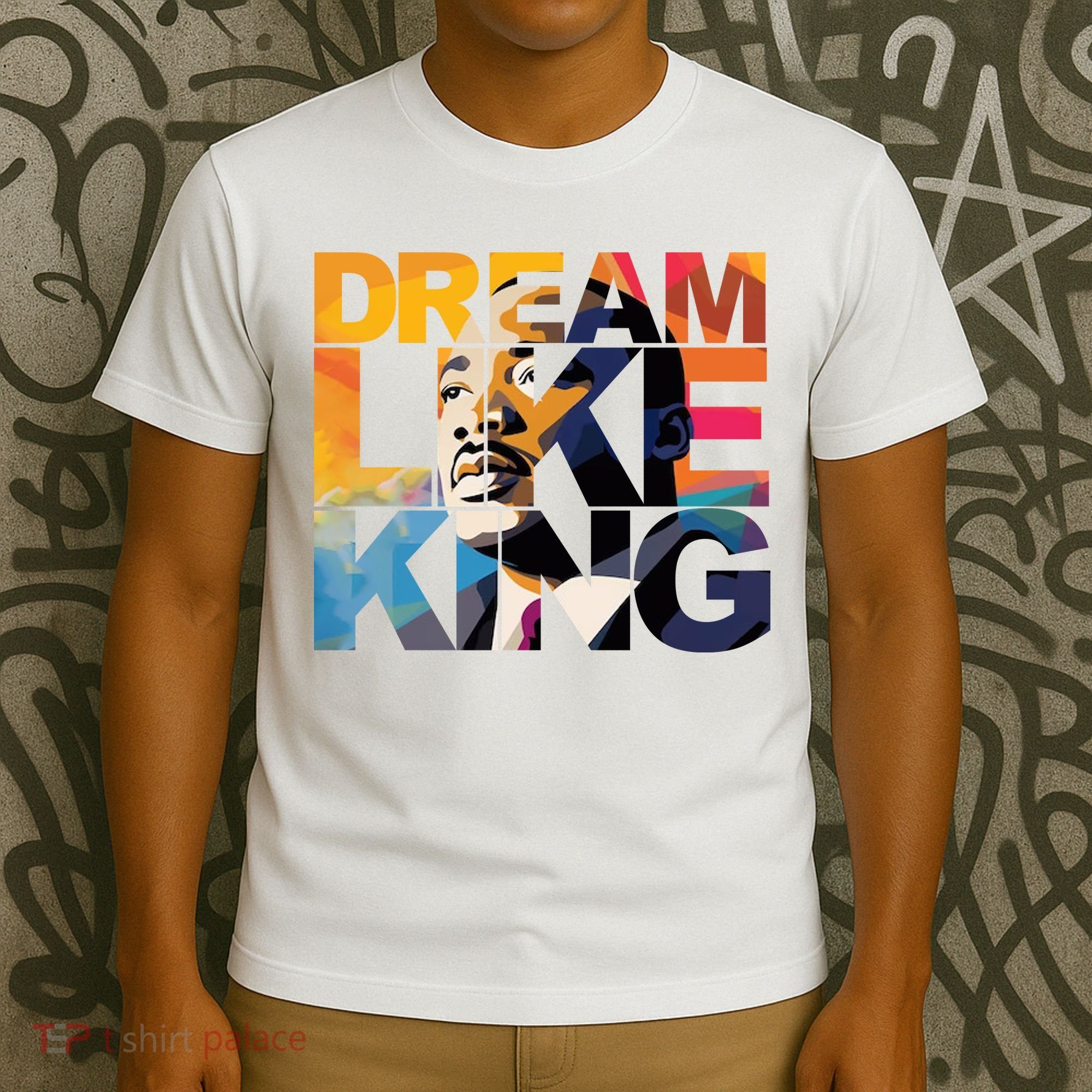 Dream Like King Martin Luther King Day T-Shirt