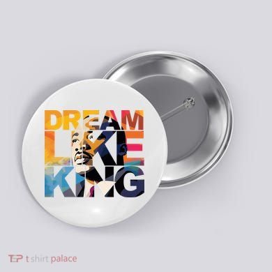 Dream Like King Martin Luther King Day Button