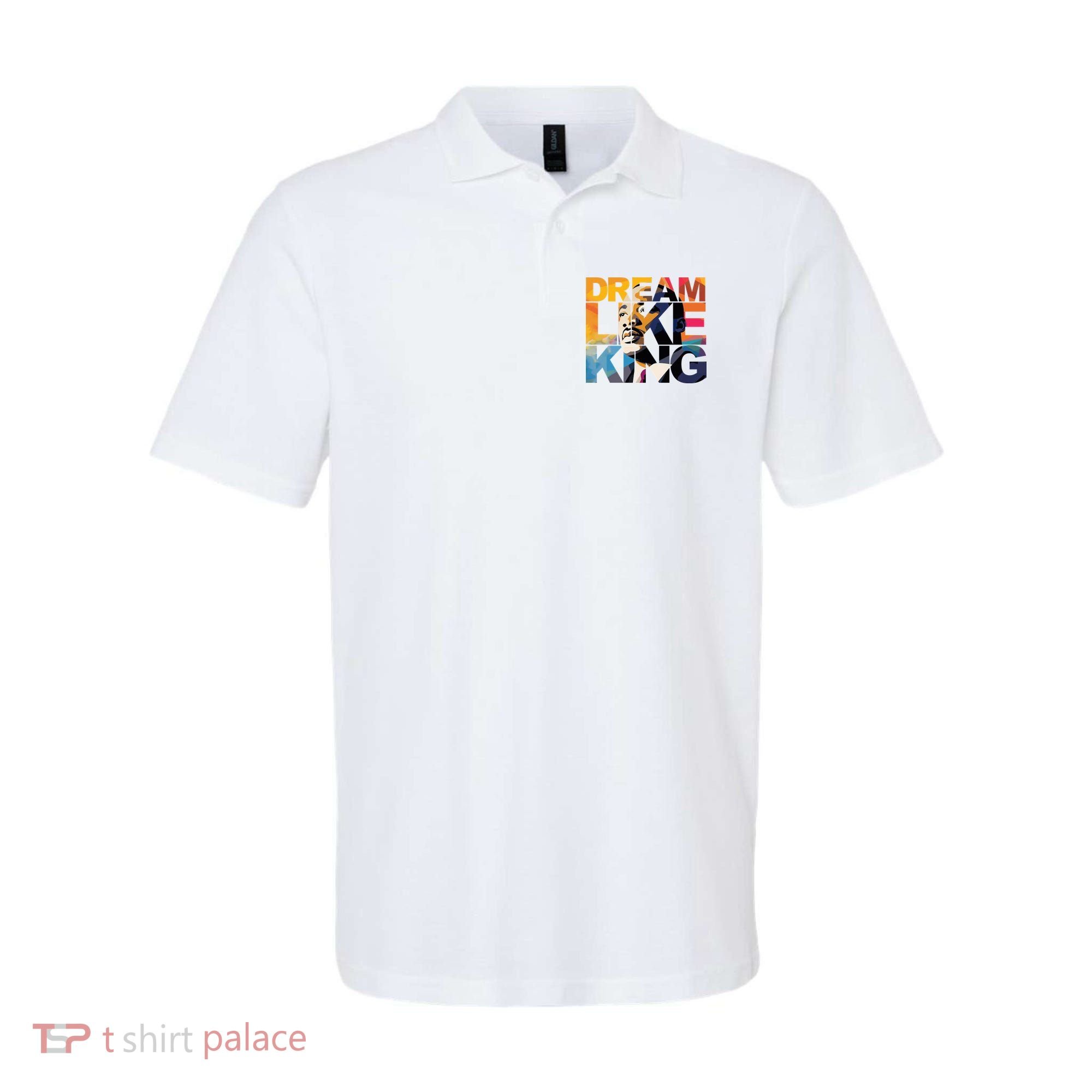 Dream Like King Martin Luther King Day Polo