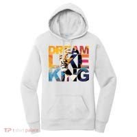 Dream Like King Martin Luther King Day Women's Hoodie thumb 0