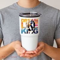 Dream Like King Martin Luther King Day Tumbler thumb 2