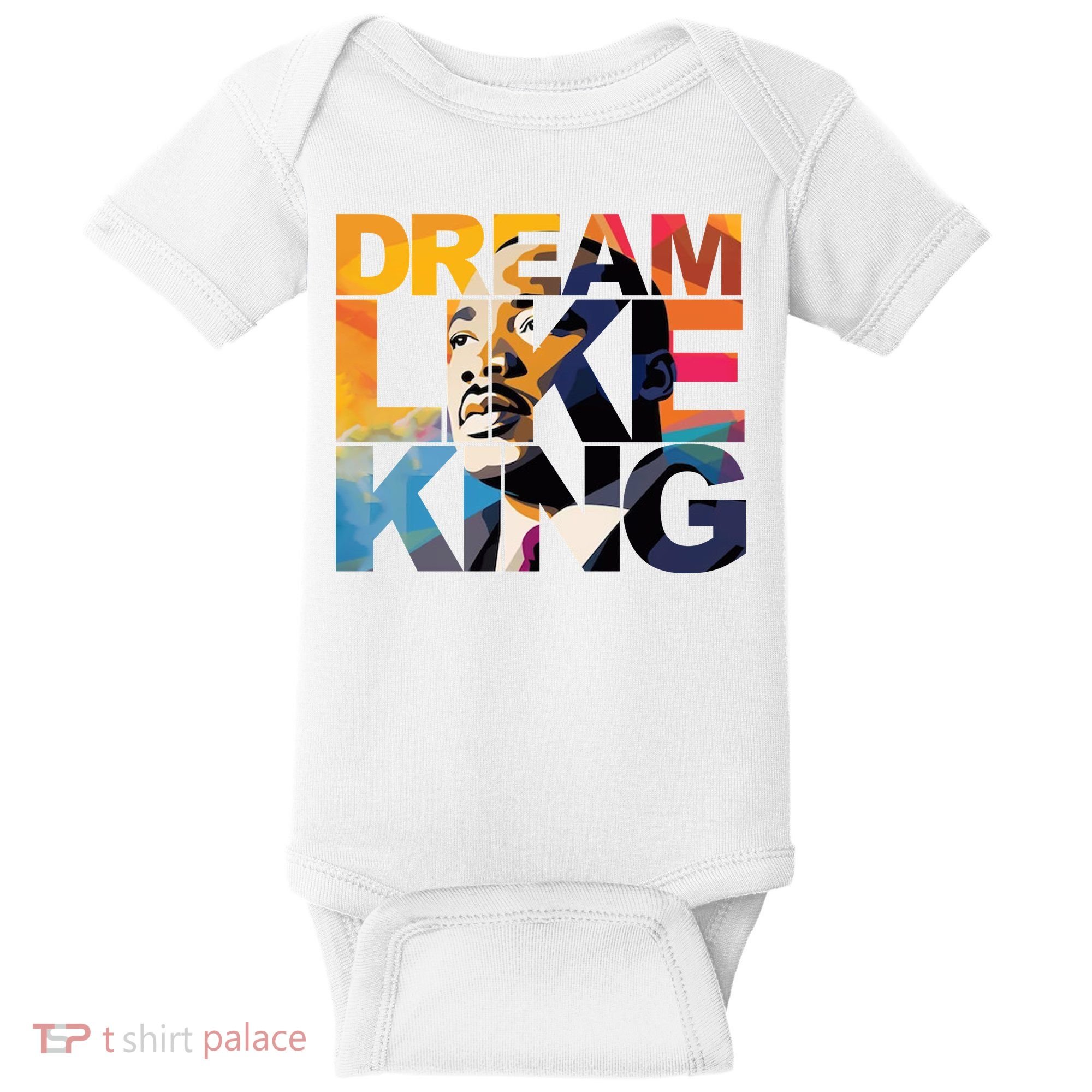 Dream Like King Martin Luther King Day Baby Bodysuit