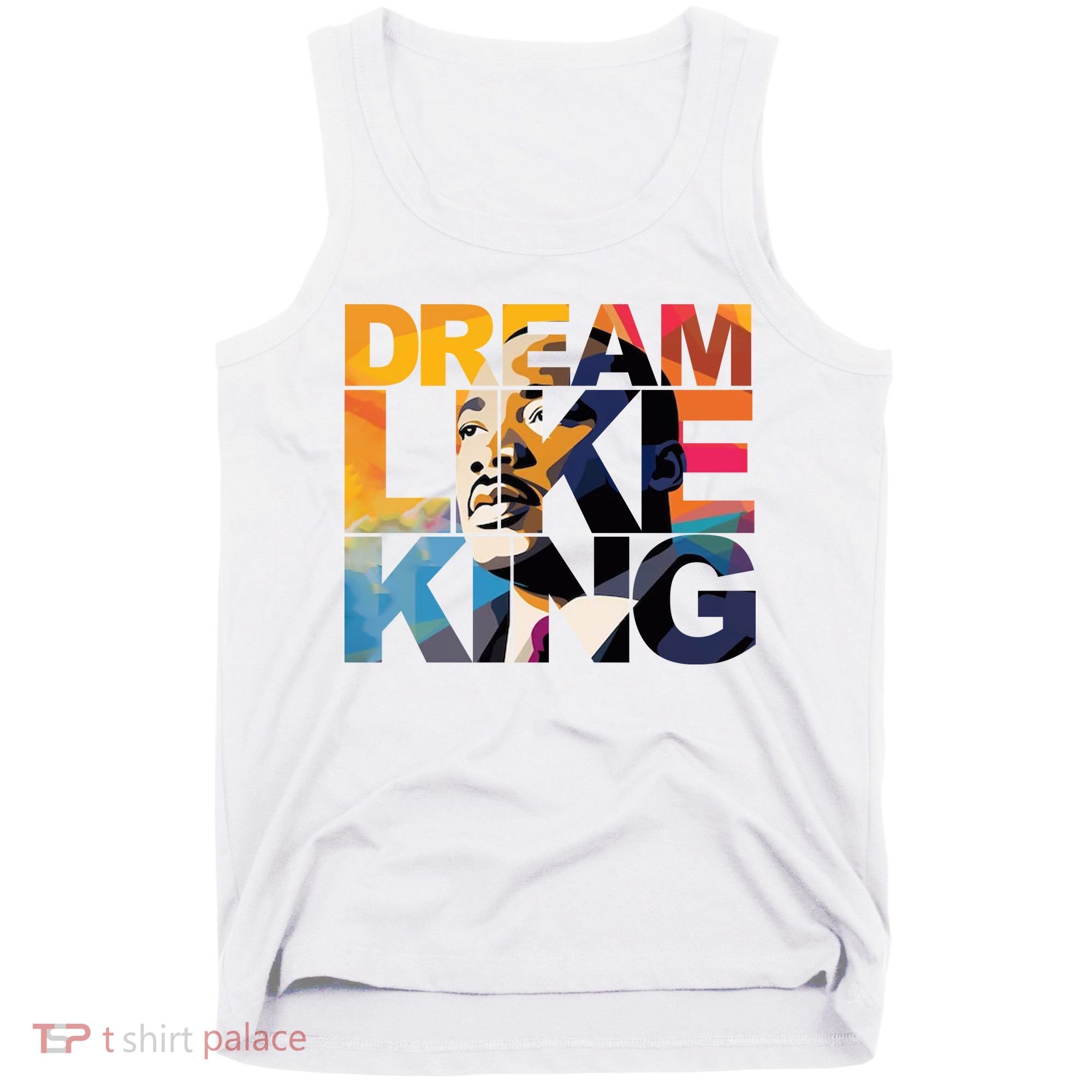 Dream Like King Martin Luther King Day Tank Top