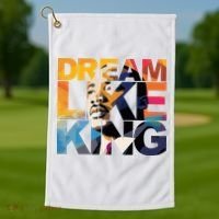 Dream Like King Martin Luther King Day Golf Towel thumb 1