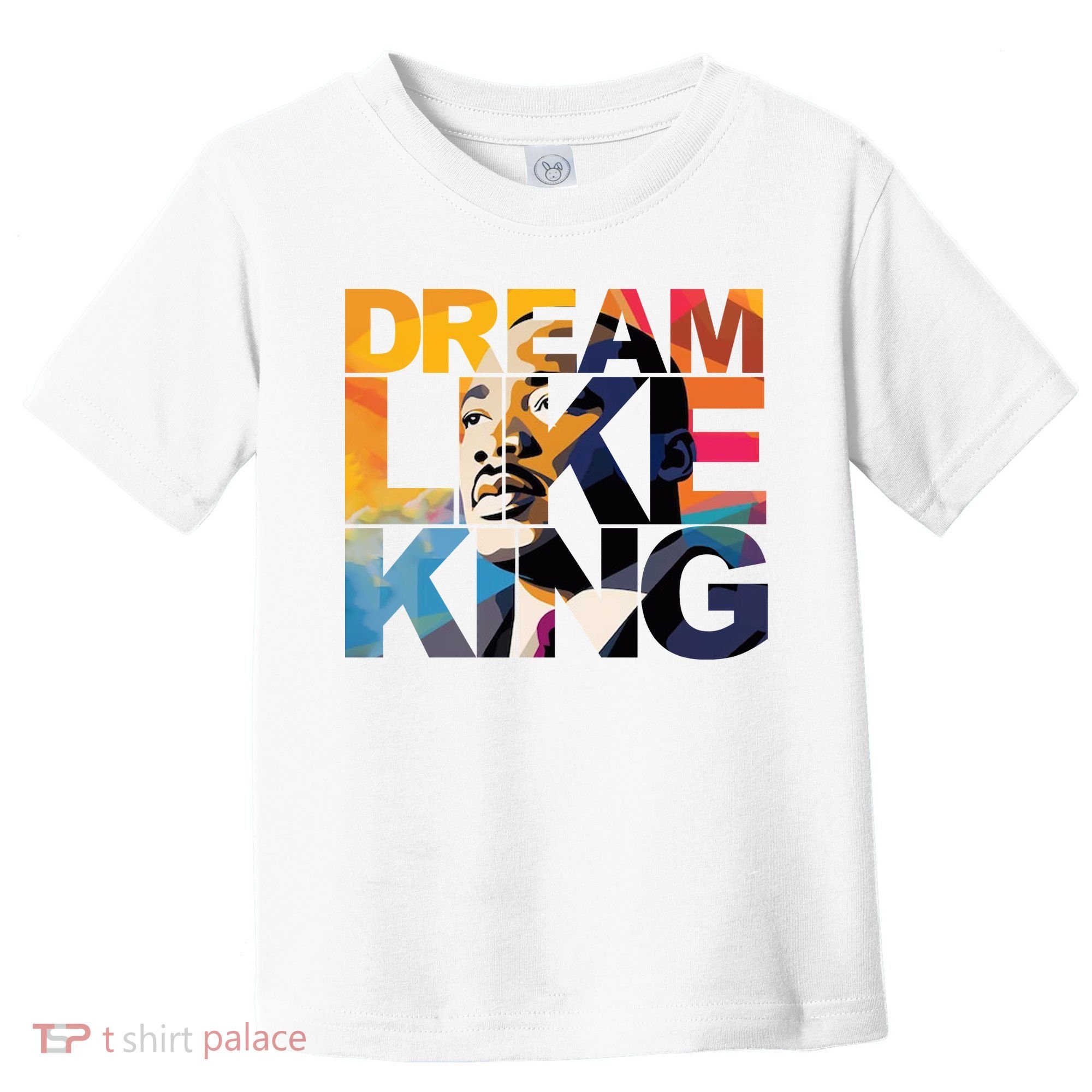 Dream Like King Martin Luther King Day Toddler T-Shirt