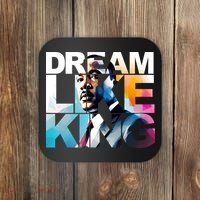 Dream Like King Martin Luther King Day Black History Coaster thumb 0