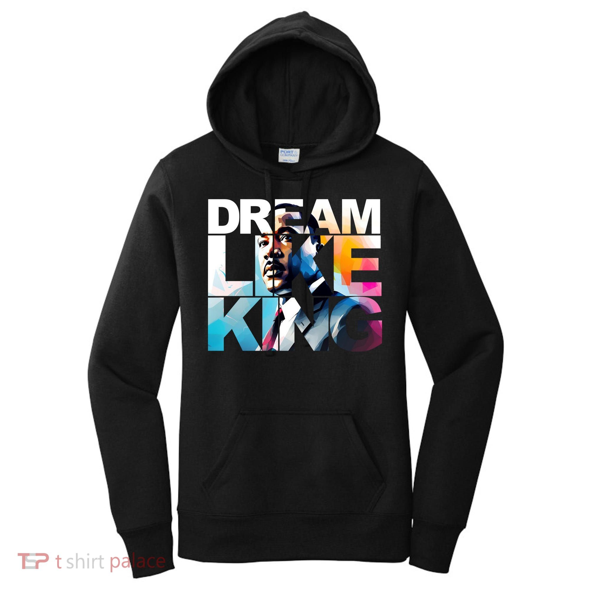 Dream Like King Martin Luther King Day Black History Women's Hoodie