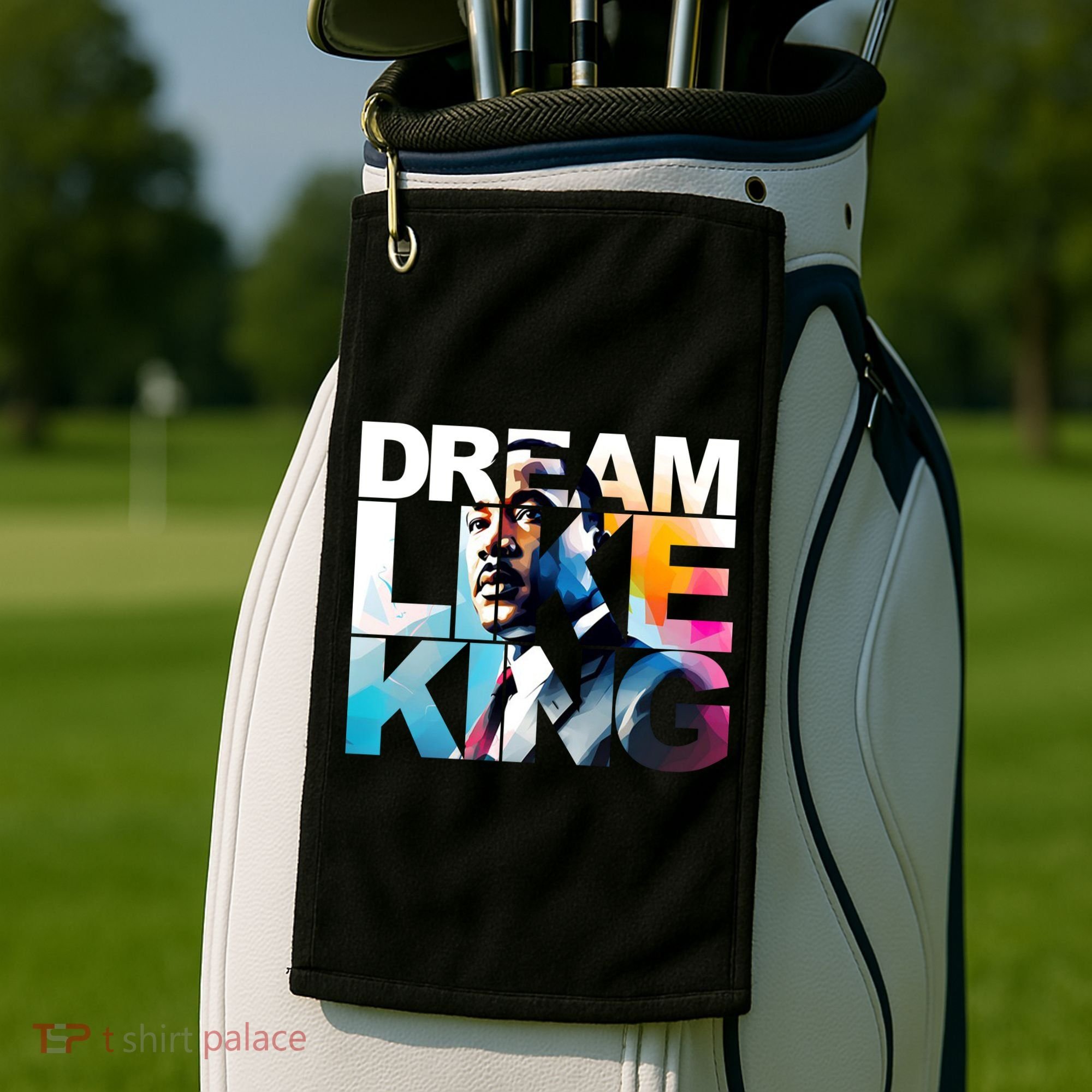 Dream Like King Martin Luther King Day Black History Golf Towel