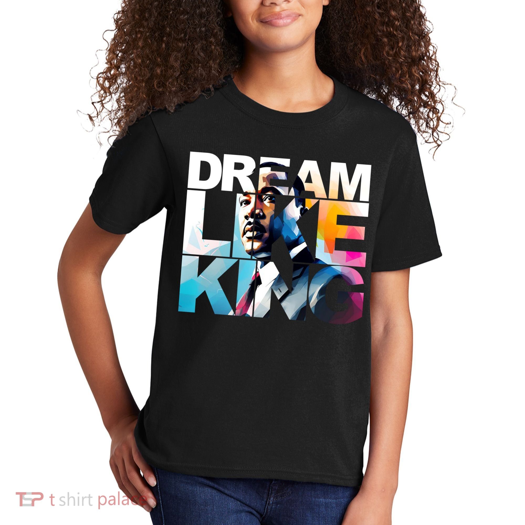 Dream Like King Martin Luther King Day Black History Kids T-Shirt