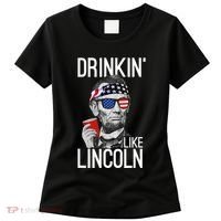 Drinkin Like Lincoln Patriot Abraham Lincoln Beer Drinking Women's T-Shirt thumb 0