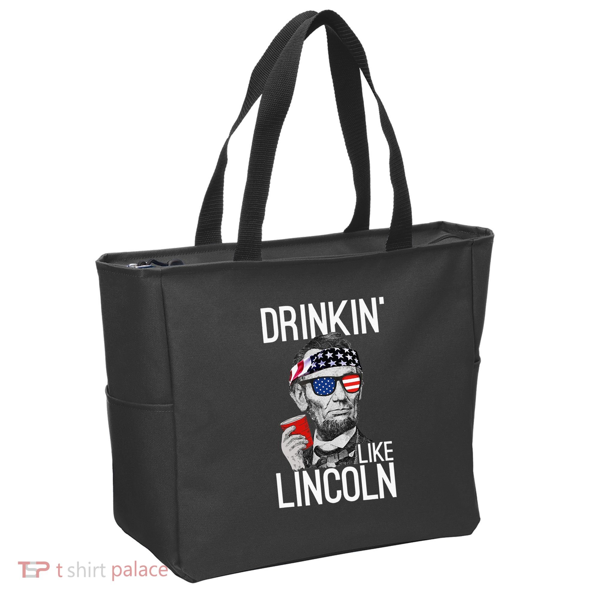 Drinkin Like Lincoln Patriot Abraham Lincoln Beer Drinking Tote Bag