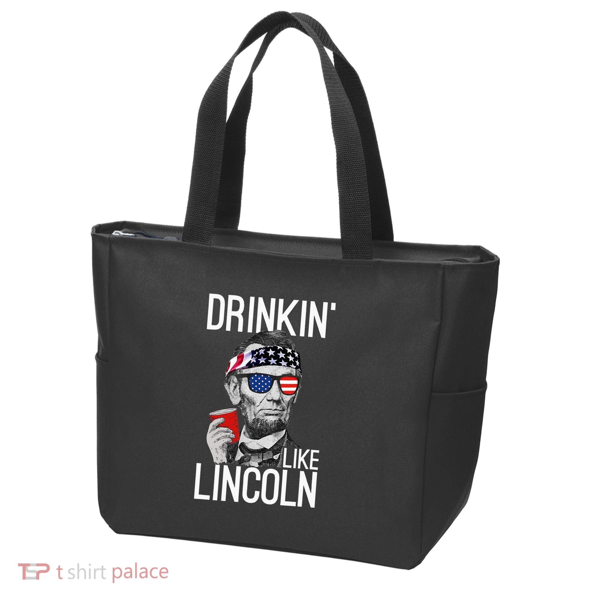 Drinkin Like Lincoln Patriot Abraham Lincoln Beer Drinking Tote Bag