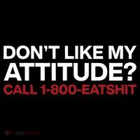 Dont Like My Attitude Call 1 800 Eatshit USA-Made Doggie Bandana thumb 2