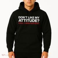 Dont Like My Attitude Call 1 800 Eatshit Hoodie thumb 2