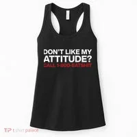Dont Like My Attitude Call 1 800 Eatshit Women's Tank Top thumb 0