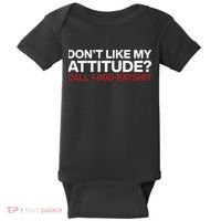 Dont Like My Attitude Call 1 800 Eatshit Baby Bodysuit thumb 0