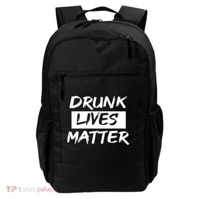 Drunk Lives Matter Backpack
